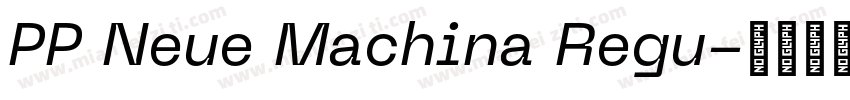 PP Neue Machina Regu字体转换